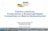 Puertos y Navieras: Compromisos y Responsabilidades ......Los trabajos de Remediación de la Vía Férrea del Ferrocarril de Arica – La Paz, incluyen el escarpe, ensacado, carguío,