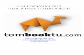 CALENDARIO 2015 EDICIONES TOMBOOKTU · PDF file Portada de la novela “Bésame mucho” de Raquel G. Estruch. Diseñada por Expresió Estudio Creativo Enero 2015 LUNES MARTES MIÉRCOLES