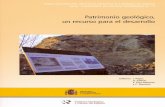 Patrimonio geológico, un recurso para el desarrollo - Universidad de … · 2014-01-03 · de vocablos de uso común en conservación de la naturaleza. Además, su acepción tiene