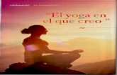 yogaceysi.com · 2018-04-23 · incluso temas como los mantras, el kirtan, profundas meditaciones o rituales clásicos. Camino personal Hace tiempo que he dejado de formar parte de