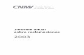 Informe anual sobre reclamaciones - Comisión Nacional del Mercado de … · 2006-08-10 · El Servicio de Reclamaciones de la Comisión Nacional del Mercado de Valores pre-senta