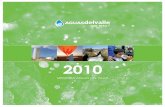 MEMORIA AGUAS DEL VALLEportal.esval.cl/wp-content/uploads/2011/06/memoria_2010... · 2014-10-07 · y descontaminación de las aguas servidas, con 84%, mismo que el promedio de las