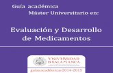  · Máster Universitario en Evaluación y Desarrollo de Medicamentos • Guía Académica 2014-2015 UNIVERSIDAD DE SALAMANCA 3 . Guía Académica MÁSTER UNIVERSITARIO EN EVALUACIÓN