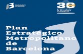 Plan Estratégico Metropolitano de Barcelona · 2019-05-13 · 1988 El Plan Estratégico nace en 1988 como una propuesta para definir de forma consensuada entre los grandes actores