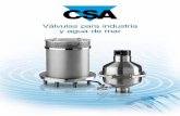 Válvulas para industria y agua de mar - CSA srl€¦ · 4 Ventosa trifuncional para industria de acero inoxidable - Mod. GOLIA 3F Características técnicas y ventajas Totalmente