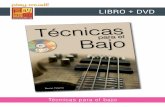 LIBRO + DVD - Play-Music como las acentuaciones, sin olvidar los acordes, la cejilla, el tapping, las armónicas, el «palm mute», el toque con púa, y, por supuesto, el slap. A lo