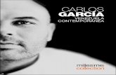 CARLOS GARCÍA - Millesime Worldmillesimeworld.com/wp-content/uploads/2016/04/collection... · 2016-04-04 · El Bulli, Celler, Mugartiz… “El Bulli cumplió unas expectativas