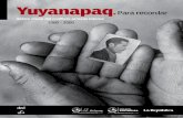 Yuyanapaqarchivos.memoria.website/Exposicion_Yuyanapaq.pdfFoto: Oscar Medrano. Revista Caretas Es terrible reconocer la historia de nuestro país en lo que la CVR muestra a través