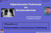 I Reunión en Enfermedades Autoinmunes Sistémicas · 2018-06-05 · Gurutzetako Ospitalea Hospital de Cruces Hipertensión Pulmonar en Esclerodermia M.Victoria Egurbide S.Medicina