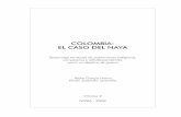 COLOMBIA: EL CASO DEL NAYAjenzera.org/wordpress-content/uploads/2010/01/Colombia-el-caso-del-Naya.pdf · un conglomerado desde el cual se empiezan a tejer, no sin dificultades y ro-ces,
