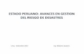 ESTADO PERUANO: AVANCES EN GESTION DEL RIESGO DE … · 2017-09-12 · sostenible de la economía local y la mejora de su gestión, en el marco del proceso de descentralización ymejora