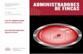 ADMINISTRADORES · 2018-02-01 · “Administradores de Fincas” no se identifica necesariamente con las opiniones expuestas en los artículos firmados”. CARTA DEL PRESIDENTE.