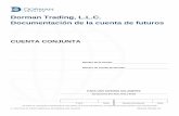 Dorman Trading, L.L.C. Documentación de la cuenta de futuros€¦ · solicitud de cuenta conjunta 6 solicitud de cuenta conjunta de dorman (ver. 04-2014) dorman trading llc “en