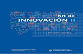 Kit de INNOVACIÓN II - Argentina · Kit de Innovación 1: herramientas prácticas para impulsar la innovación pública. Prototipado y testeo Definición de perfiles Mapa de actores