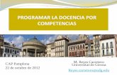 PROGRAMAR LA DOCENCIA POR COMPETENCIAScaps.educacion.navarra.es/primaria2/files/sessión pamplona1(2).pdf · contenidos que se trabajan en el aula se relacionan con hechos reales