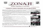 ZONA H - UABCiih.tij.uabc.mx/iihDigital/BoletinZonaH/Zona4.pdf · Abril / 2008, Tijuana B.C. Año 1, No. 4. ZONA H DONDE CONVERGE LA HISTORIA. CUARTA FERIA TIJUANA EN LA HISTORIA.