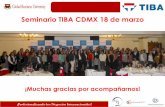 Seminario TIBA CDMX 18 de marzo - files.ctctcdn.comfiles.ctctcdn.com/6924bd01101/448f7c36-a80e-4e8a... · Unifica criterios e integra el cumplimiento normativo, así como automatiza.
