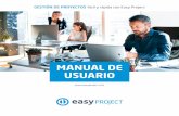 MANUAL DE USUARIO · Easy Project es miembro de la Asociación internacional de gestión de proyectos (International Project Management Association) IPMA, de esta manera gestiona