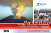 Guía de preparativos de salud frente a erupciones volcánicas · ciones de Emergencia y Socorro en Casos de Desastre, presenta la Guía de preparativos de salud frente a erupciones