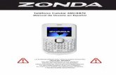 Zonda Telecom - Teléfono Celular ZMCK870 …zondatelecom.com/manuales/ZMCK870.pdfseguridad para garantizar el uso correcto y seguro de su teléfono. Para obtener información más