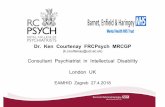 Dr. Ken Courtenay FRCPsych MRCGPDr. Ken Courtenay FRCPsych MRCGP (k.courtenay@ucl.ac.uk) Consultant Psychiatrist in Intellectual Disability London UK EAMHID Zagreb 27.4.2018