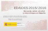 Presentación de PowerPoint - Drogas Extremadura generales Antecedentes La Encuesta sobre Alcohol y Drogas en España (EDADES) está promovida y financiada por la Delegación del Gobierno