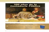 100 años de la Contaduría Pública - ccpm.org.mx · la Contabilidad”. De dichos propósitos podemos destacar: Unir a los contado-res públicos y promover la elevación de la calidad