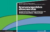 Innovación docente. Experiencias universitarias en ... · 8 Innovación docente 7. Los ODS en la Educación Superior: estrategia metodológica innovadora en las aulas universitarias.