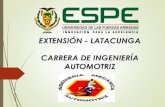 EXTENSIÓN - LATACUNGA CARRERA DE INGENIERÍA AUTOMOTRIZrepositorio.espe.edu.ec/bitstream/21000/11883/2/ESPEL-MAI-0659-P… · •Electrónica aplicada al automóvil sensores, actuadores