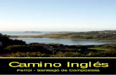 Camino Inglésencaminodesdealicante.org/.../ingles/camino-ingles.pdf · 2017-08-07 · La ruta continúa hasta enlazar con el camino de 0 Salto, pasa por el molino de marea de As