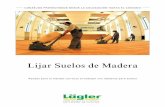 Lijar Suelos de Madera - Mac Flooringmacflooring.com/productos-para-pisos/wp-content/uploads/2014/09/… · Lijar Suelos de Madera Ayudas para el manejo correcto al trabajar con lijadoras