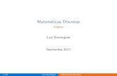 Matemáticas Discretas - Lógicaldominguez/files/logic.pdf6/34 Luis Dominguez Matem aticas Discretas Numero de funciones booleanas II De hecho no, porque una funcion puede tener dos