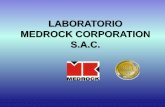 LABORATORIO MEDROCK CORPORATION S.A.C. · Medicamentos para el servicio de una excelente salud . LABORATORIO MEDROCK CORPORATION S.A.C. Somos un Laboratorio Farmacéutico constituido