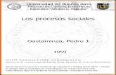 Los procesos sociales - UBAbibliotecadigital.econ.uba.ar/download/tesis/1501-0718_Gastaminza… · cuencias sociales se verifican con el cambio en el régimen de al! mentación y