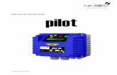 Manual de operaciones pilot - Aquafoton · La pantalla LCD muestra la operación en curso y PILOT detiene la bomba si el valor máximo fijando por el ... ambiente ventilado y protegido