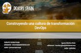 Construyendo una cultura de transformación DevOps...Construyendo una cultura de transformación DevOps Carlos M. Cornejo Crespo atSistemas - cmcornejo@atsistemas.com ... BDD y como