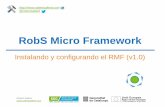 RobS Micro Frameworkrecursos.robertsallent.com/mvc/DOCS/RMF_instalacion_y... · 2016-11-06 · Robert Sallent Antes de nada Esta presentación forma parte de los apuntes del certificado