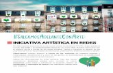INICIATIVA ARTÍSTICA EN REDES · 2020-03-20 · #SalgamosAdelanteConArte: INICIATIVA ARTÍSTICA EN REDES En este especial momento de lucha común contra la pandemia COVID-19 que