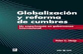 Globalización y reforma de cumbres - · PDF file vi Globalización y reforma de cumbres: un experimento en gobernanza internacional Capítulo 8 Hacer realidad el L-20 93 Capítulo
