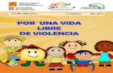Cartilla Educativa 1ra Edición Año 2016 · El Acoso escolar es una forma característica y extrema de violencia escolar. La violencia escolar puede desarrollarse dentro de la escuela