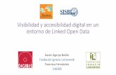 Visibilidad y accesibilidad digital en un entorno de …...• Xavier Agenjo • (entonces director de la Biblioteca de Menéndez Pelayo de Santander) • hoy director de proyectos