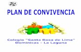 PLAN DE CONVIVENCIA DEL...El Plan de Convivencia es un instrumento que sirve para concretar el R.R.I., la organización y el funcionamiento del Centro en relación con la convivencia