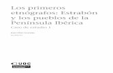 etnógrafos: Estrabón y los pueblos de la Los …openaccess.uoc.edu/webapps/o2/bitstream/10609/76885/3...que se sitúan en el lado norte de la Iberia, a saber los galaicos, astures
