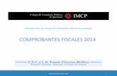 COMISION FISCAL DEL COLEGIO DE CONTADORES PUBLICOS DE ...ccpq.com.mx/Comisiones/MaterialComisionFiscal2014/... · fiscal en el que conste el monto de los anticipos y rendimientos