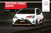 TOYOTA YARIS GRMN · • Prueba definitiva de que la competición proporciona un contexto ... Drive para dar a los empleados de Toyota la posibilidad de pilotar no en un circuito