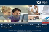 Desarrollo de software seguro: una visión con …vicenteaguileradiaz.com/pdf/Desarrollo_de_software...Desarrollo de software seguro: una visión con OpenSAMM OWASP OpenSAMM • Marco