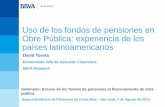 Uso de los fondos de pensiones en Obre Pública ... · Balance Fiscal •Socios privados para sustituir/complementar inversiones públicas •Necesidades de financiamiento para cerrar