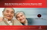 Guía de Servicios para Personas Mayores 2007envejecimiento.csic.es/documentos/documentos/chile... · En Chile, los mayores representan aproximadamente 2 millones de ciudadanos. El