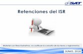 Retenciones del ISR - Multiservicios Cox · aplicación de las retenciones del impuesto sobre la renta en las diferentes categorías, propiciando así el pago oportuno del impuesto
