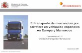 El transporte de mercancías por carretera en vehículos ... · Conocer el posicionamiento de las empresas de transporte para eldesarrollo de la actividad internacional. Para el mejor